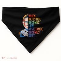 When Injustice Becomes Law Resistance Becomes Duty Rbg USA-Made Doggie Bandana thumb 0