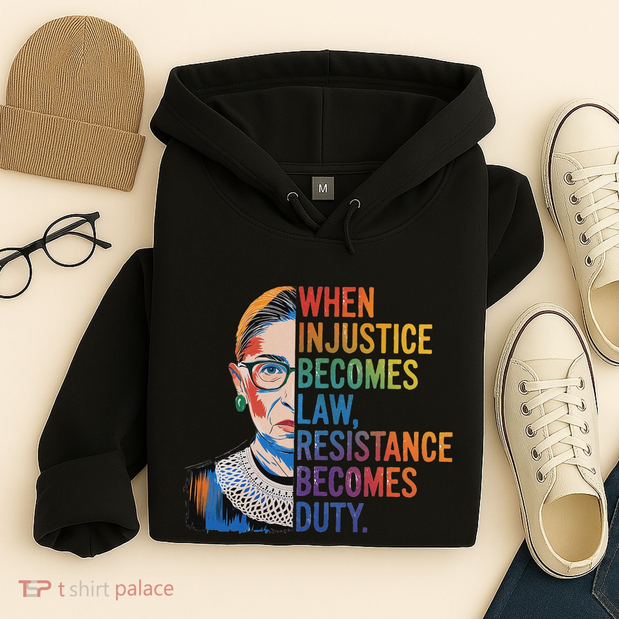 When Injustice Becomes Law Resistance Becomes Duty Rbg Hoodie