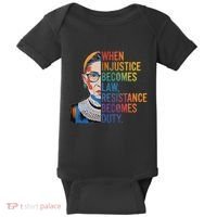 When Injustice Becomes Law Resistance Becomes Duty Rbg Baby Bodysuit thumb 0