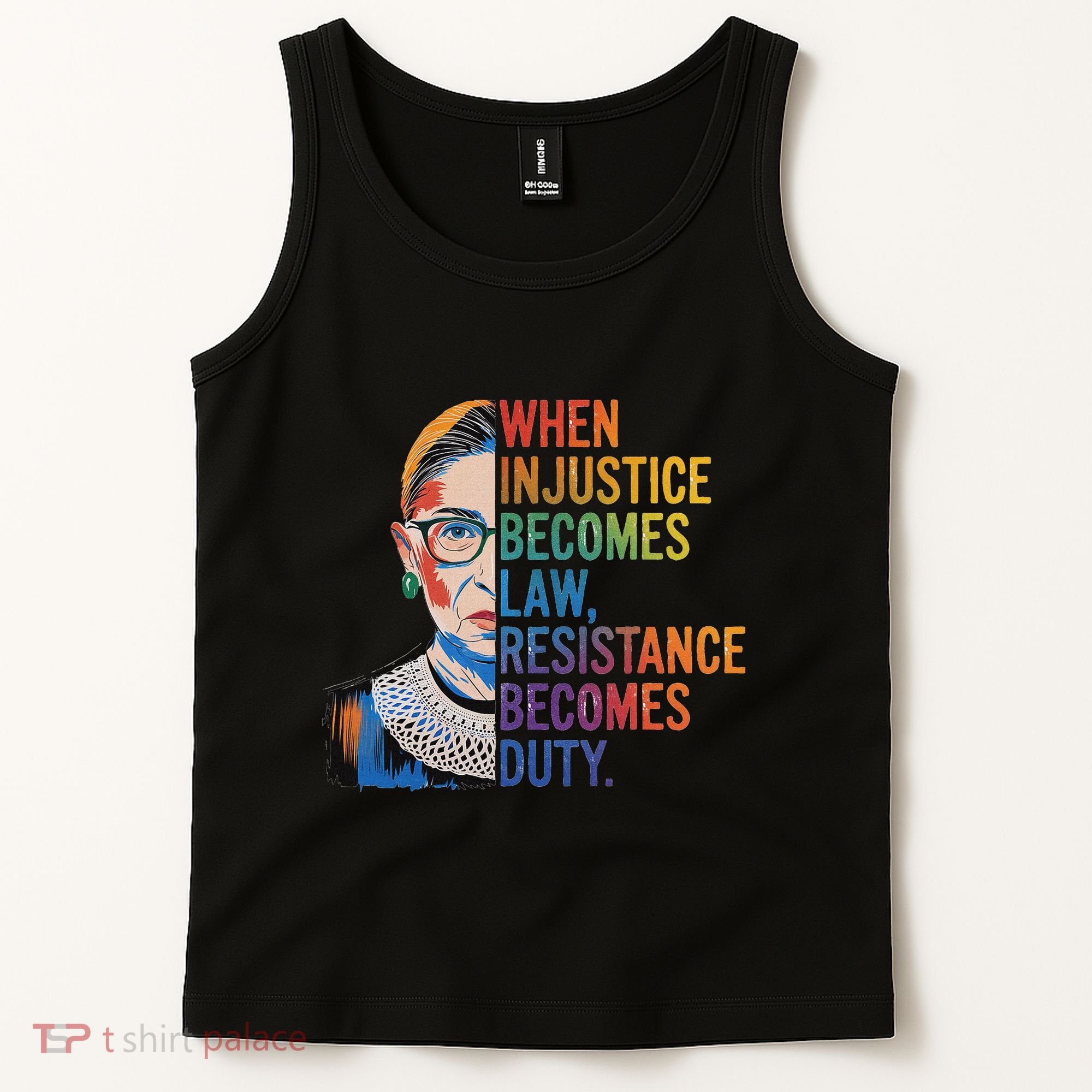 When Injustice Becomes Law Resistance Becomes Duty Rbg Tank Top
