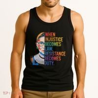 When Injustice Becomes Law Resistance Becomes Duty Rbg Tank Top thumb 3