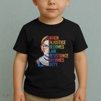 When Injustice Becomes Law Resistance Becomes Duty Rbg Toddler T-Shirt thumb 2