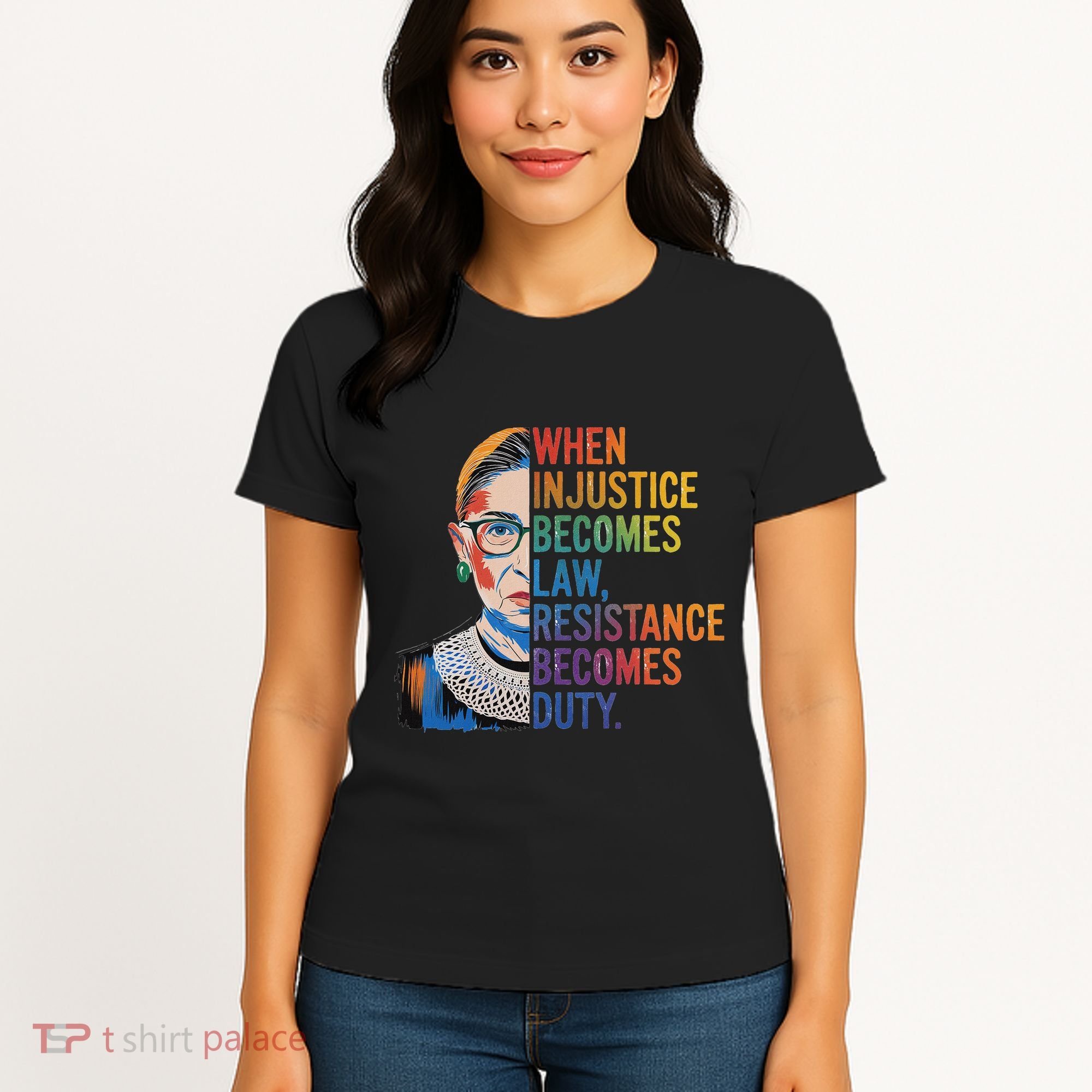 When Injustice Becomes Law Resistance Becomes Duty Rbg Women's T-Shirt