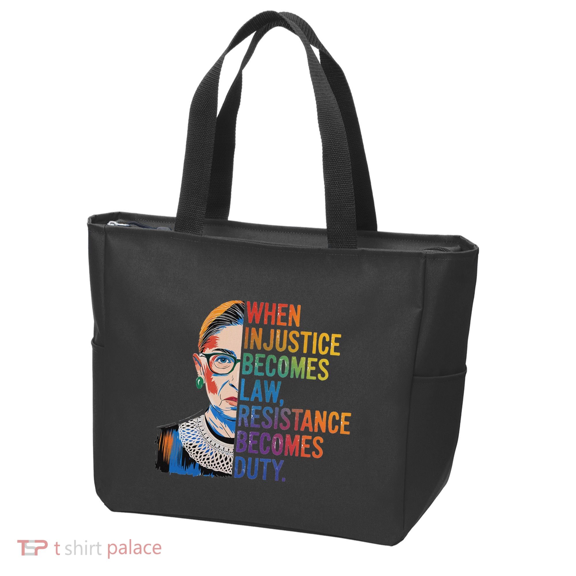 When Injustice Becomes Law Resistance Becomes Duty Rbg Tote Bag
