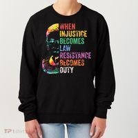 When Injustice Becomes Law Resist Resistance Women's Sweatshirt thumb 0