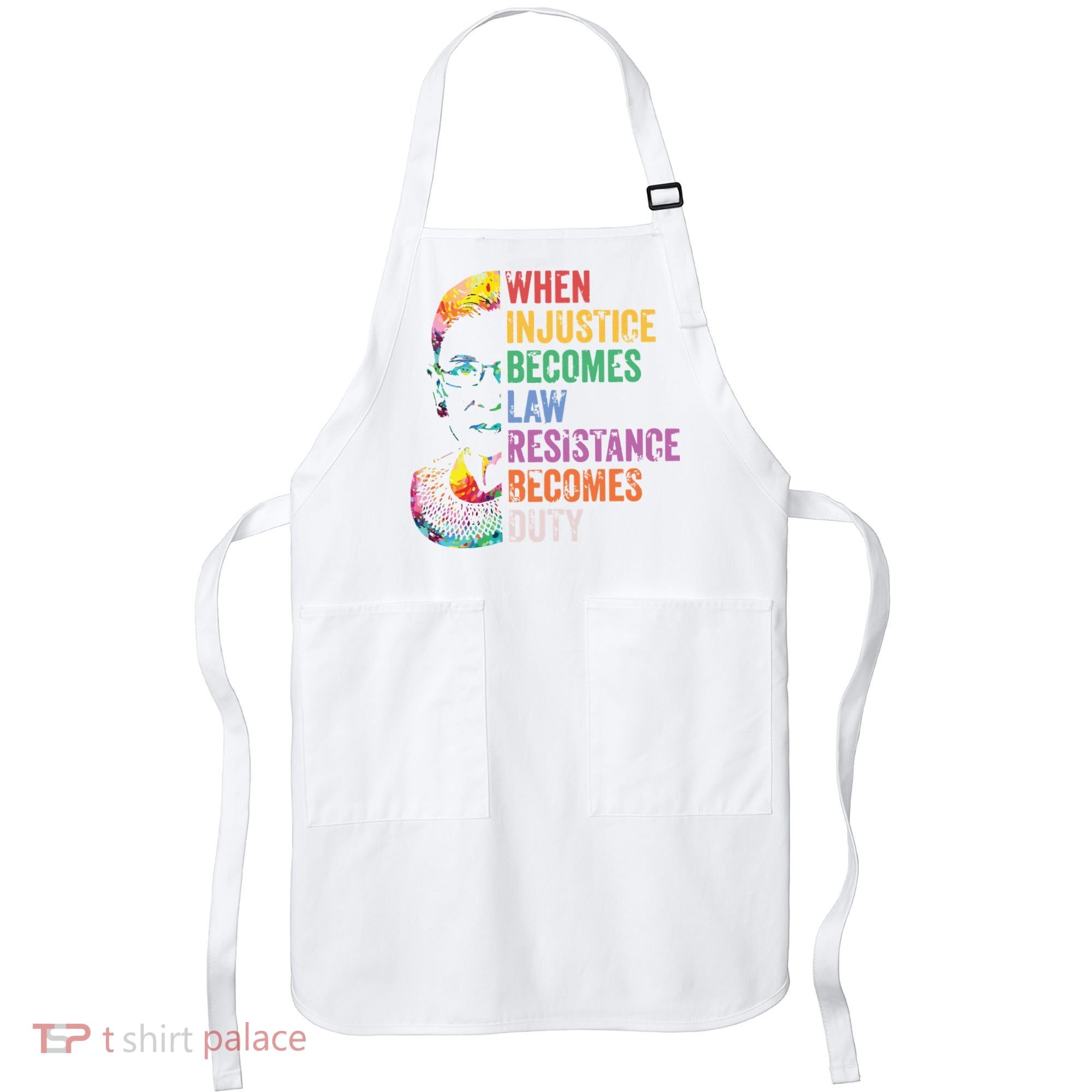 When Injustice Becomes Law Resist Resistance Apron