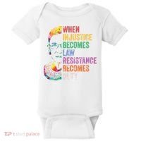 When Injustice Becomes Law Resist Resistance Baby Bodysuit thumb 0