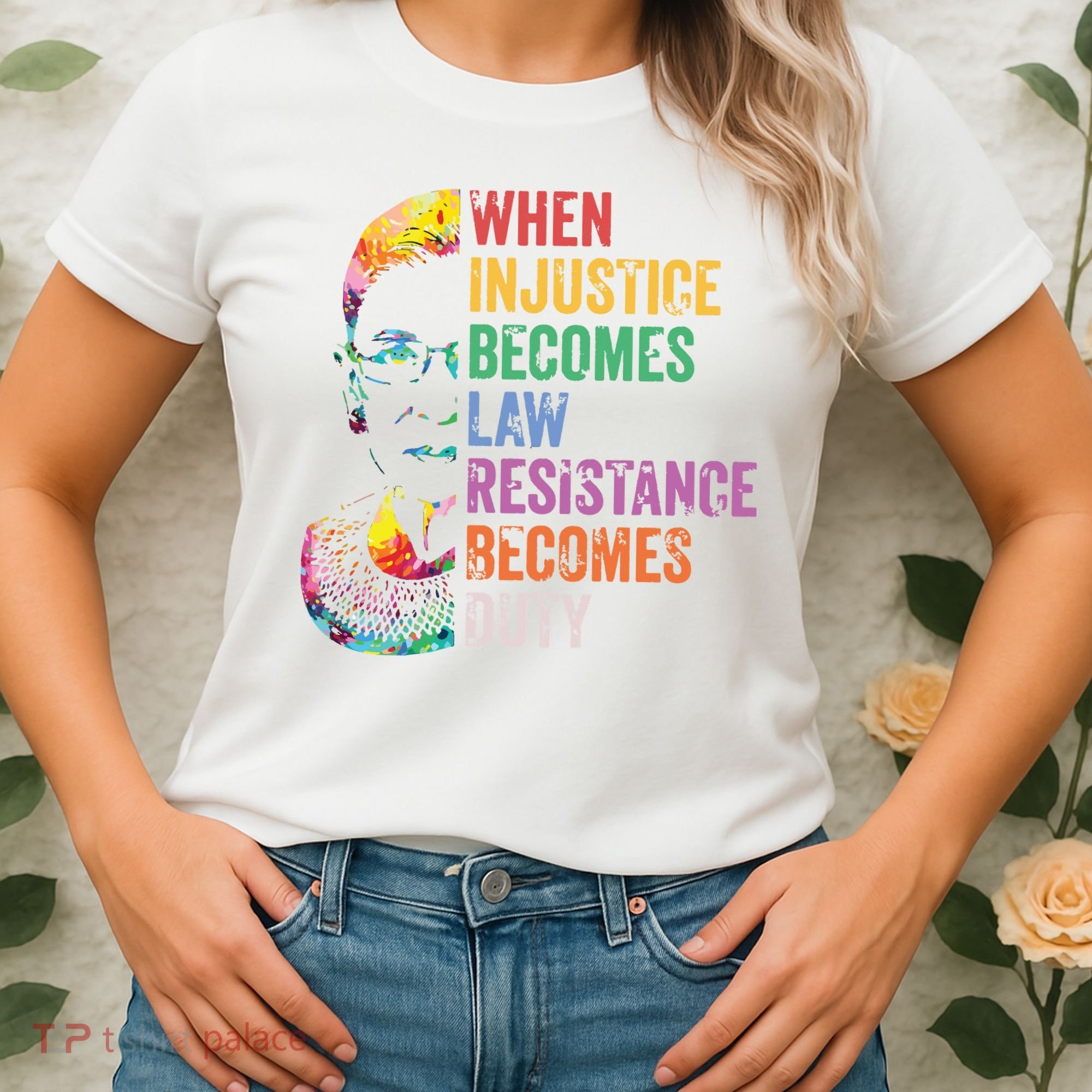 When Injustice Becomes Law Resist Resistance Women's T-Shirt