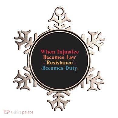 When Injustice Becomes Law Resistance Becomes Duty Retro Ornament