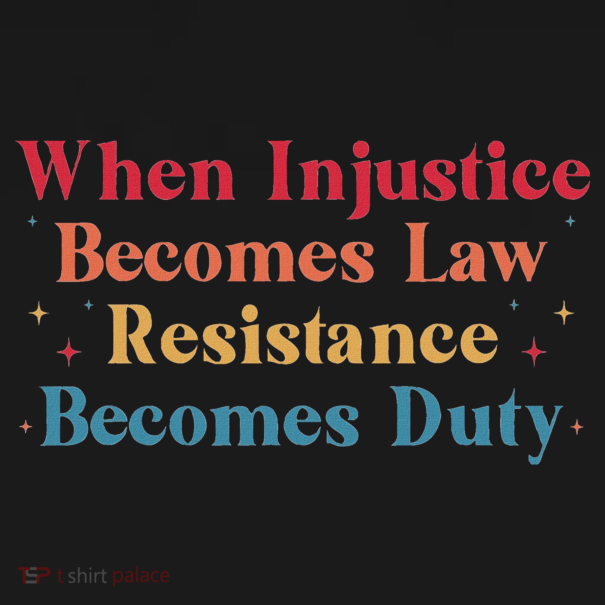 When Injustice Becomes Law Resistance Becomes Duty Retro Women's Tank Top