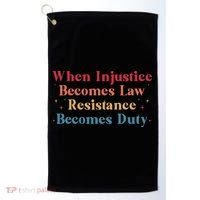 When Injustice Becomes Law Resistance Becomes Duty Retro Golf Towel thumb 0