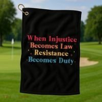 When Injustice Becomes Law Resistance Becomes Duty Retro Golf Towel thumb 1