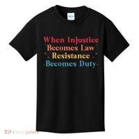 When Injustice Becomes Law Resistance Becomes Duty Retro Kids T-Shirt thumb 0
