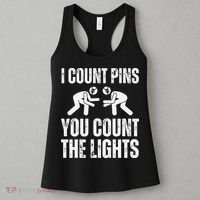 Wrestling I Count Pins You Count The Lights Funny Wrestler  Women's Tank Top thumb 3