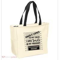When It Comes to My Child I Will Smile In My Mugshot Tote Bag thumb 2
