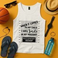 When It Comes to My Child I Will Smile In My Mugshot Tank Top thumb 4