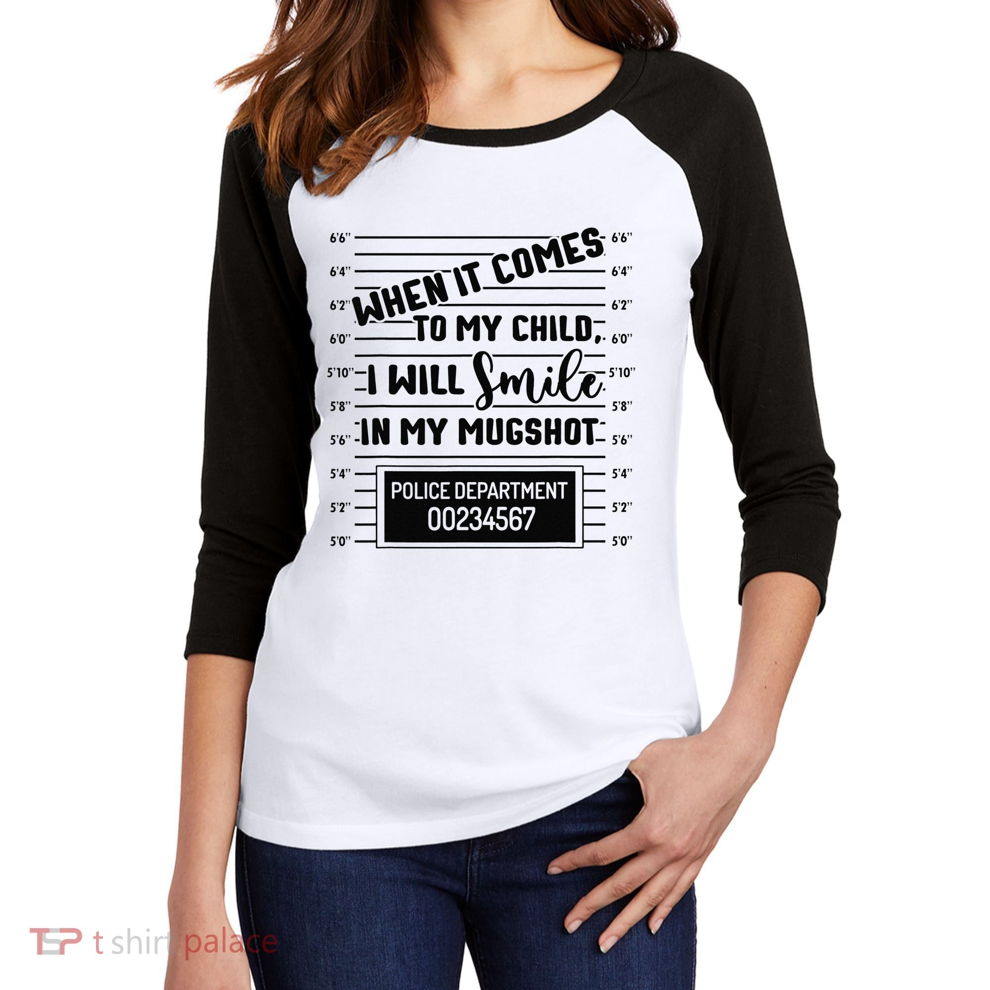 When It Comes to My Child I Will Smile In My Mugshot Women's Tri-Blend 3/4-Sleeve Raglan Shirt