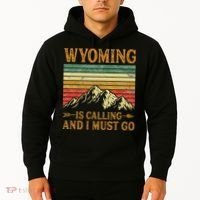 Wyoming Is Calling And I Must Go Hoodie thumb 2