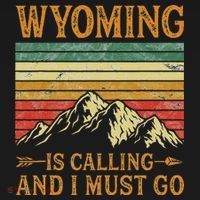 Wyoming Is Calling And I Must Go Long Sleeve Shirt thumb 2