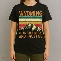 Wyoming Is Calling And I Must Go T-Shirt thumb 4