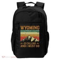 Wyoming Is Calling And I Must Go Backpack thumb 0