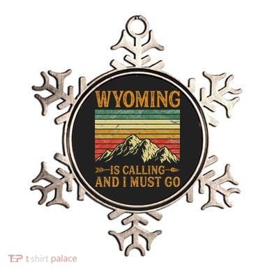 Wyoming Is Calling And I Must Go Ornament