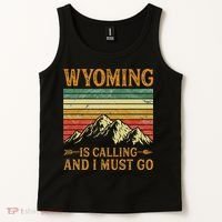 Wyoming Is Calling And I Must Go Tank Top thumb 2