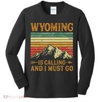 Wyoming Is Calling And I Must Go Kids Long Sleeve Shirt thumb 0