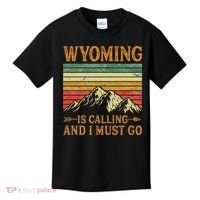 Wyoming Is Calling And I Must Go Kids T-Shirt thumb 0
