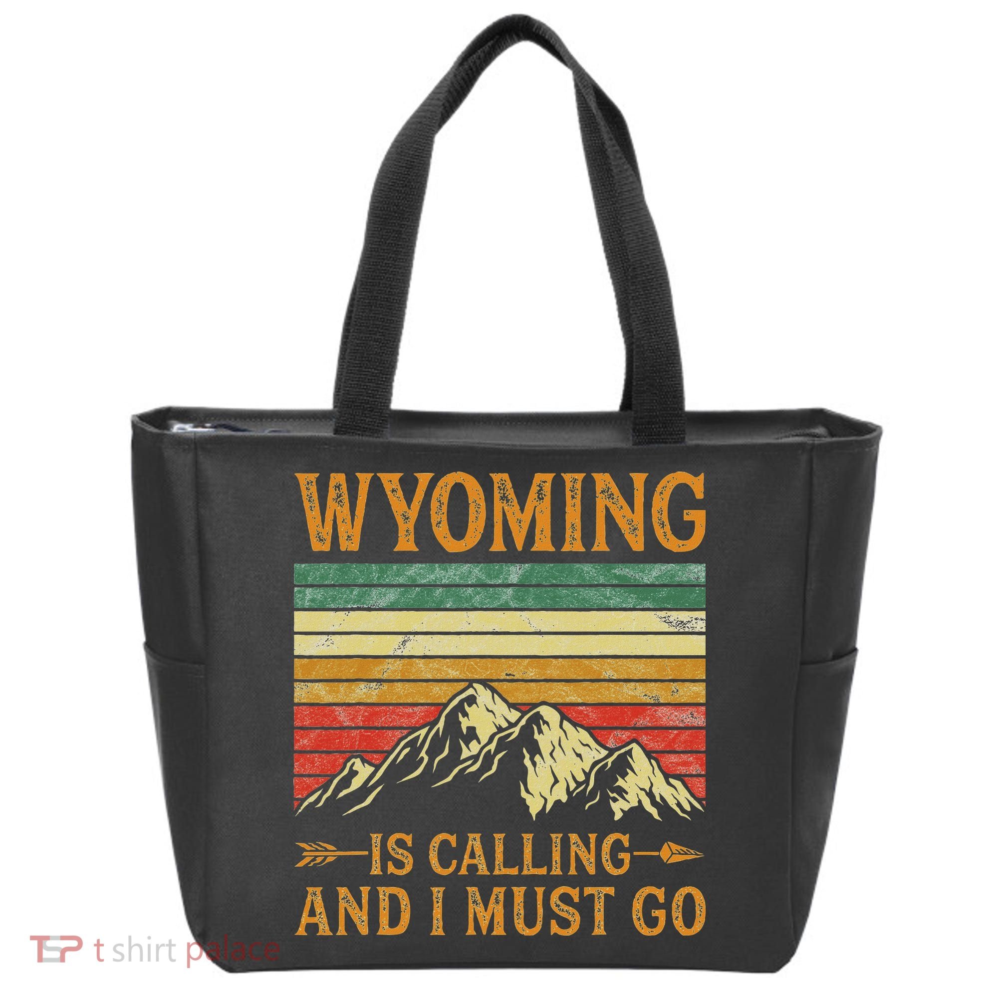 Wyoming Is Calling And I Must Go Tote Bag