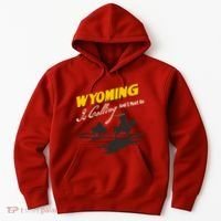 Wyoming Is Calling And I Must Go Hoodie thumb 0