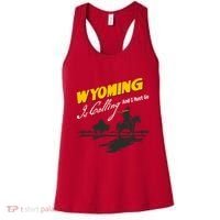 Wyoming Is Calling And I Must Go Women's Tank Top thumb 0