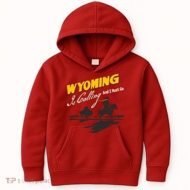 Wyoming Is Calling And I Must Go Kids Hoodie
