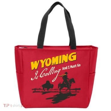 Wyoming Is Calling And I Must Go Tote Bag