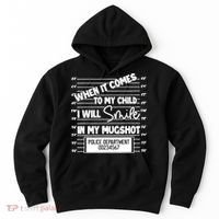When It Comes To My Child I Will Smile In My Mugshot Hoodie thumb 0