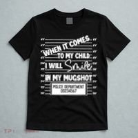 When It Comes To My Child I Will Smile In My Mugshot T-Shirt thumb 5