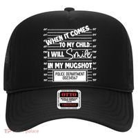 When It Comes To My Child I Will Smile In My Mugshot Hat thumb 0