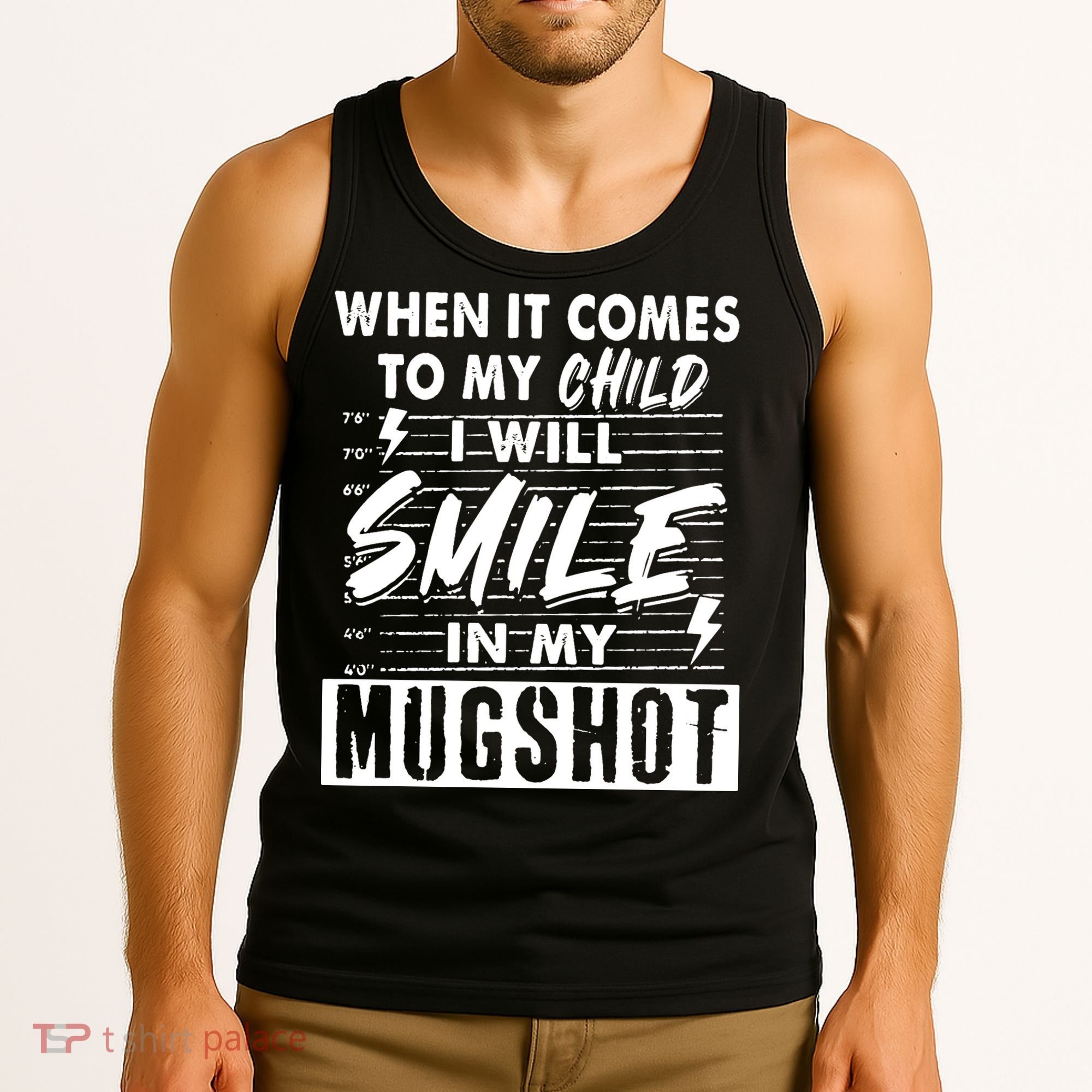 When It Comes To My Child I Will Smile In My Mugshot Tank Top