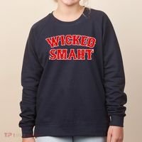 Wicked Smaht Smart Boston Massachusetts Women's Sweatshirt thumb 0