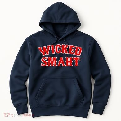 Wicked Smaht Smart Boston Massachusetts Hoodie