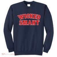 Wicked Smaht Smart Boston Massachusetts Sweatshirt thumb 0