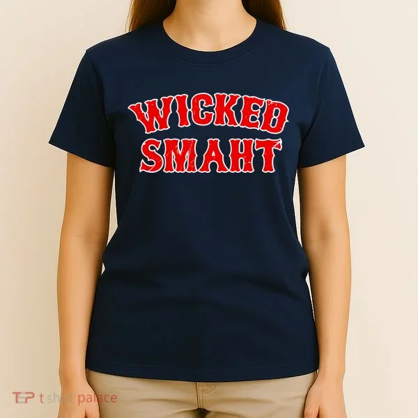 Wicked Smaht Smart Boston Massachusetts T-Shirt