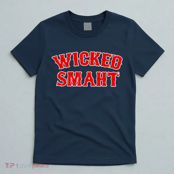 Wicked Smaht Smart Boston Massachusetts T-Shirt