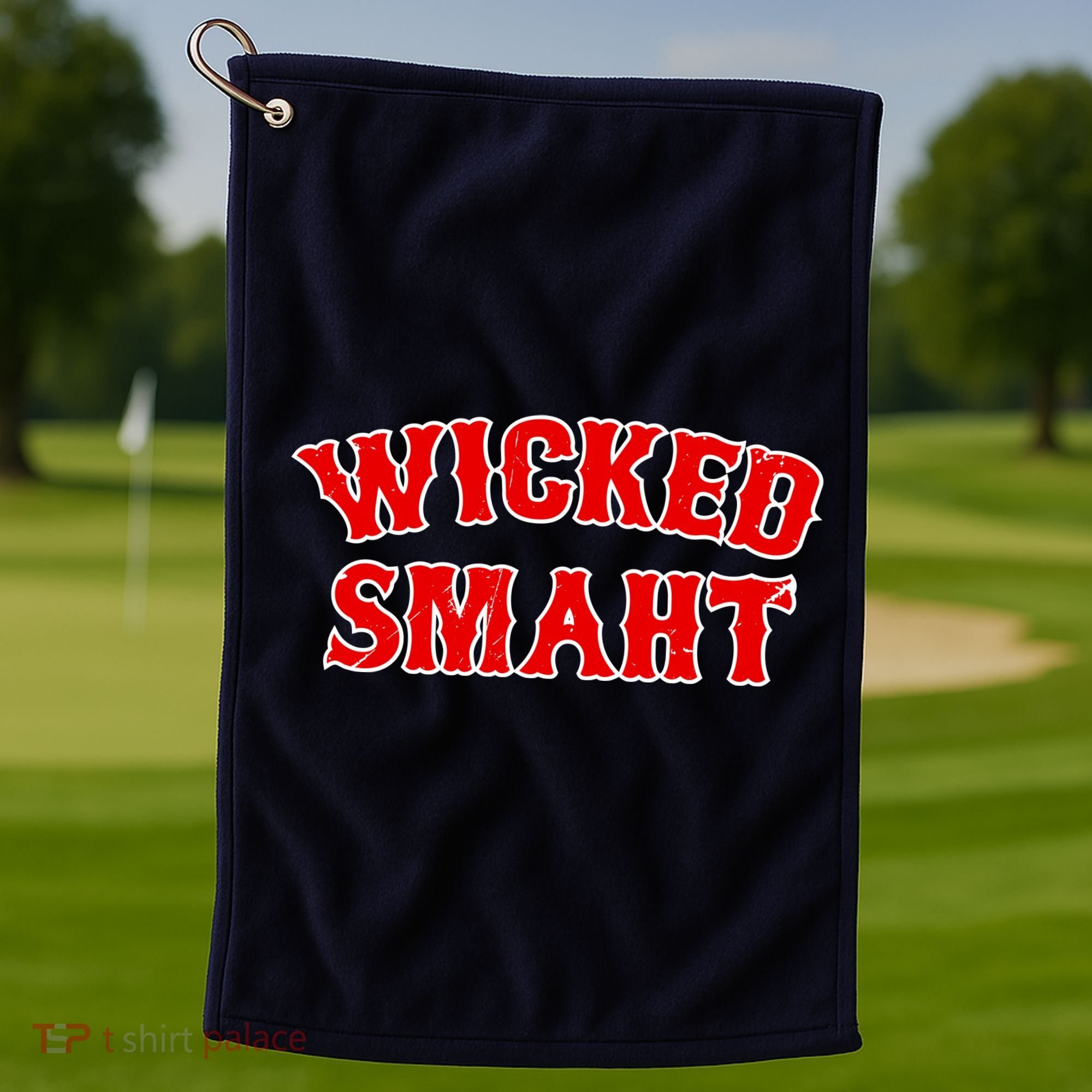 Wicked Smaht Smart Boston Massachusetts Golf Towel
