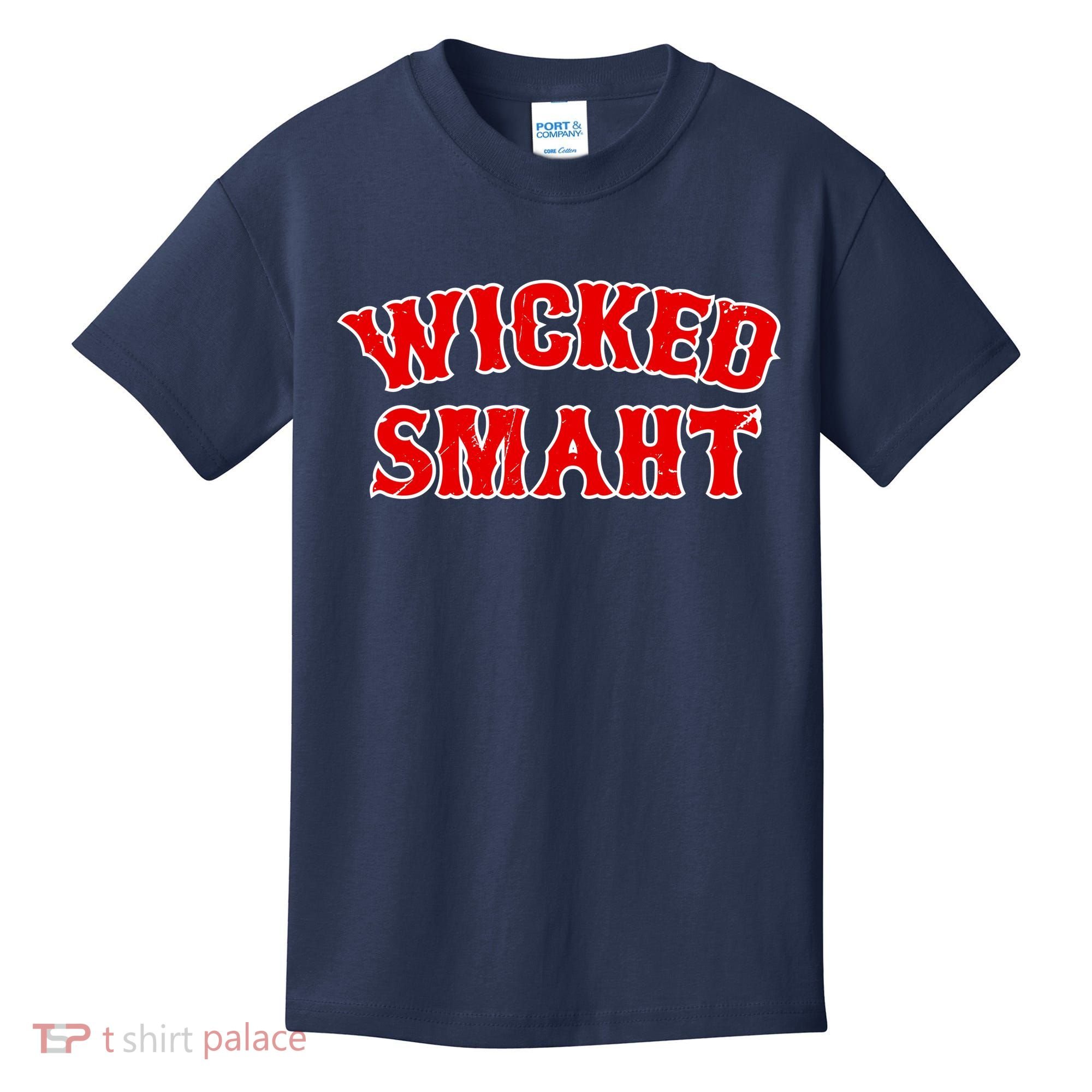 Wicked Smaht Smart Boston Massachusetts Kids T-Shirt
