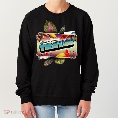 When In Doubt Travel Women's Sweatshirt