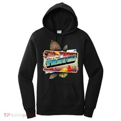 When In Doubt Travel Women's Hoodie
