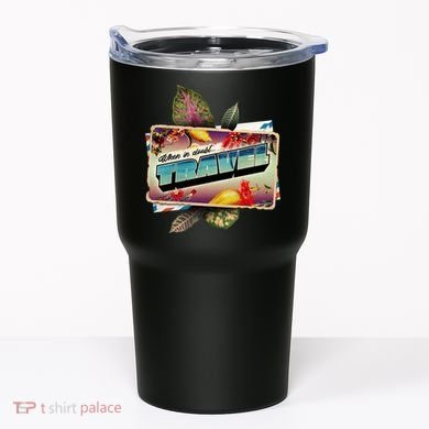 When In Doubt Travel Tumbler