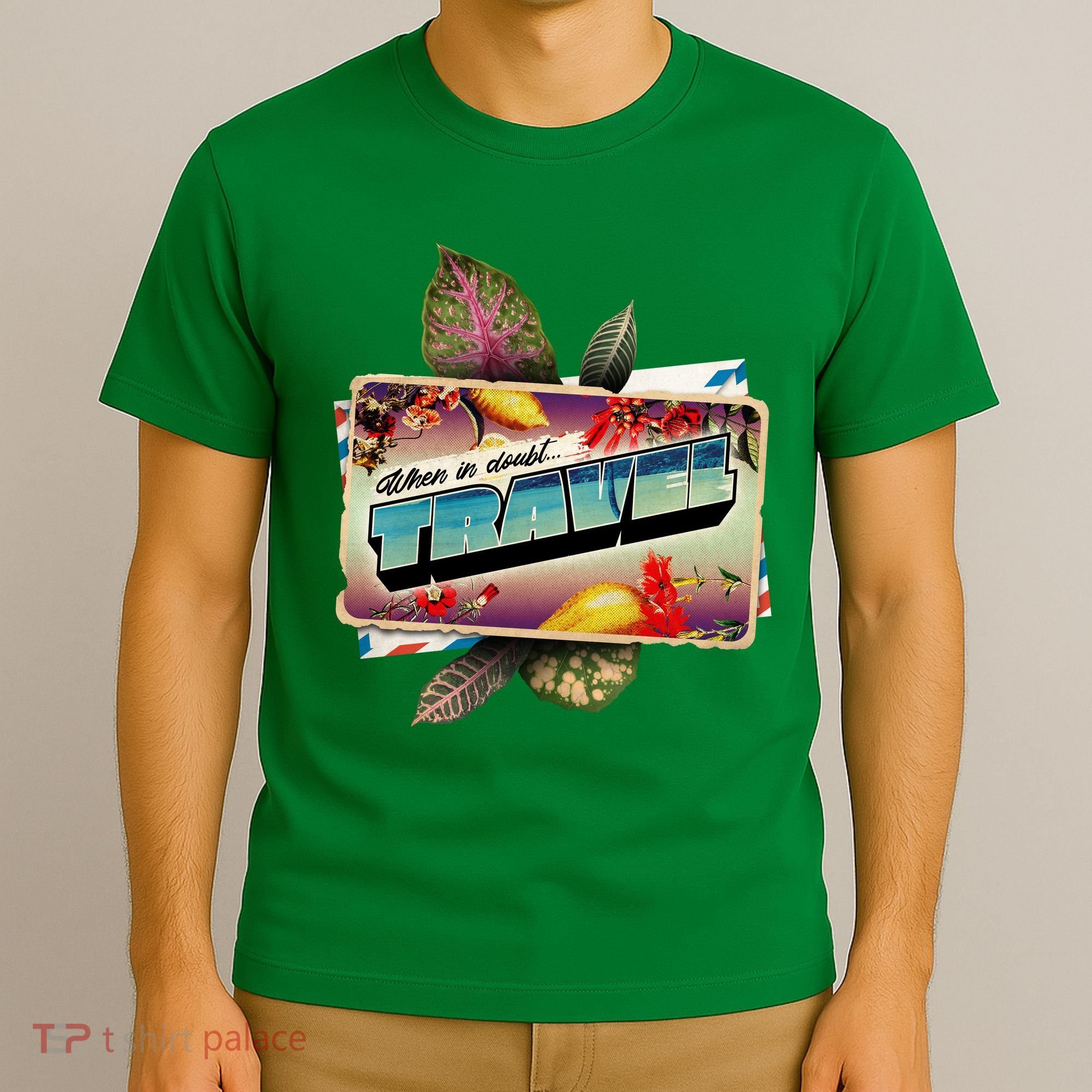 When In Doubt Travel T-Shirt
