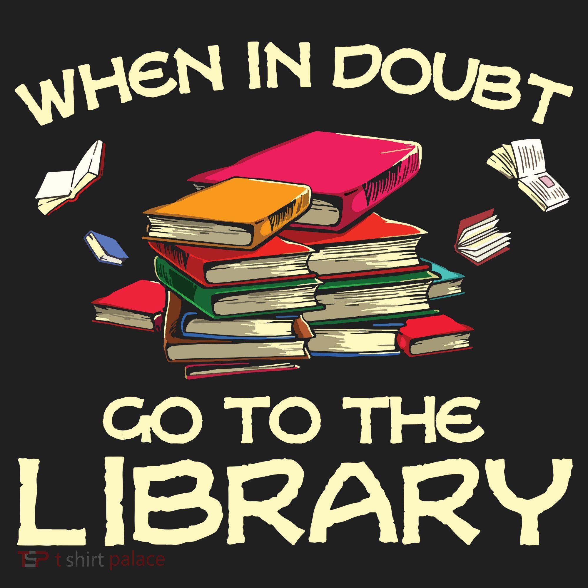 When In Doubt Go To The Library Book Lovers Tumbler